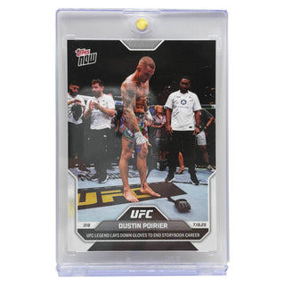 2025 Topps NOW Dustin Poirier UFC Legend Lays Down Gloves To End Storybook Career - UFC 318
