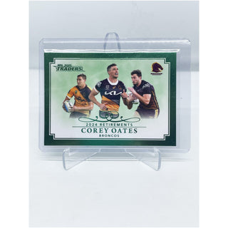 2025 NRL Traders 2024 Retirements Corey Oates Brisbane Broncos RP 12/18 30/64