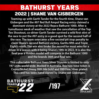 Shane Van Gisbergen 2022 “Bathurst Years” Signed L/Ed Silver Stunner