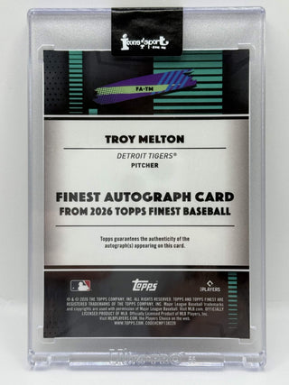 2026 Topps Finest Troy Melton Black Rookie Auto 06/10