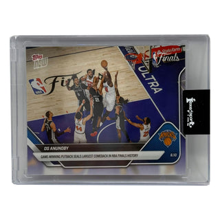 2025-26 Topps NOW Chrome OG Anunoby Game Winning Putback Seals Largest Comeback In NBA Finals History #336