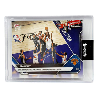 2025-26 Topps NOW Chrome OG Anunoby Game Winning Putback Seals Largest Comeback In NBA Finals History #336