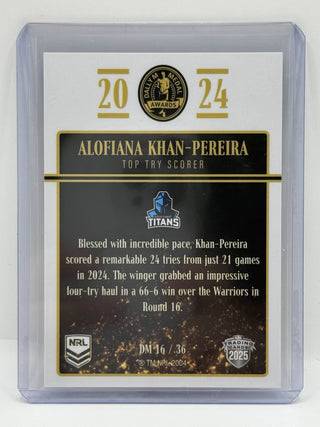 2025 NRL Elite 2024 Dally M Awards Alofiana Khan-Pereira - DM # 16/36