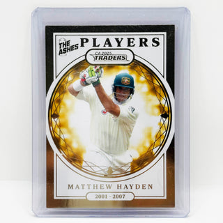 2025 Cricket Australia Traders The Ashes Players Gold Matthew Hayden Case Card 67/95