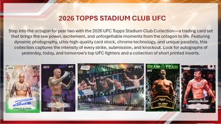 PREORDER: 2026 Topps Stadium Club UFC Hobby Box (ETA August 14)